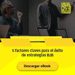 5 factores claves para el éxito de estrategias B2B